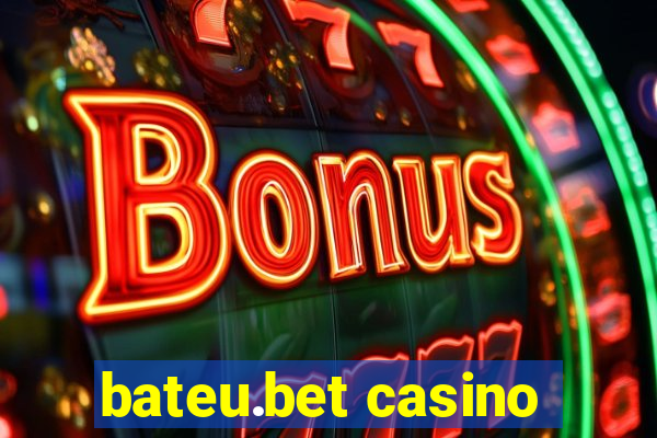 bateu.bet casino